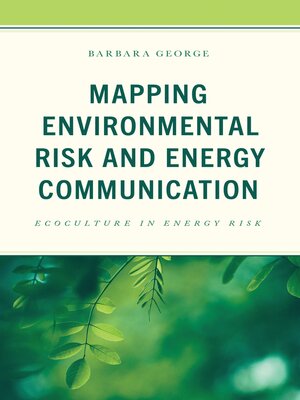 cover image of Mapping Environmental Risk and Energy Communication